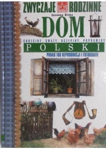Dom polski: zwyczaje rodzinne