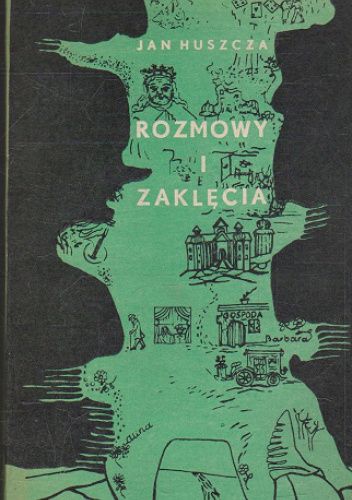Rozmowy i zaklęcia