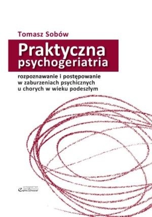 Praktyczna psychogeriatria