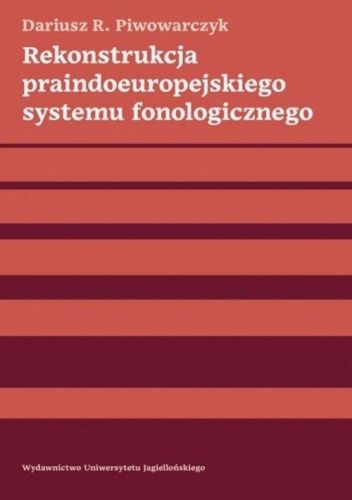 Rekonstrukcja praindoeuropejskiego systemu fonologicznego