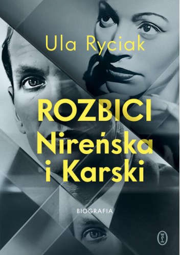 Rozbici. Nireńska i Karski