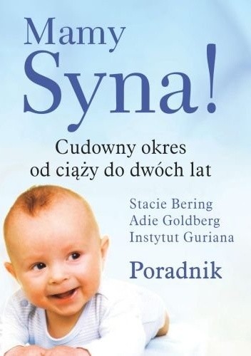 Mamy syna! Cudowny okres od ciąży do dwóch lat