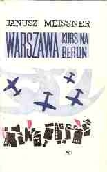 "Warszawa" - kurs na Berlin