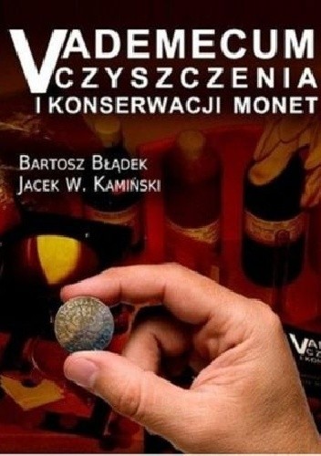Vademecum Czyszczenia i Konserwacji Monet