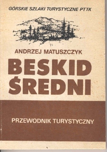 Beskid Średni. Przewodnik turystyczny
