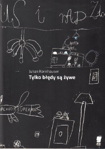 Tylko błędy są żywe