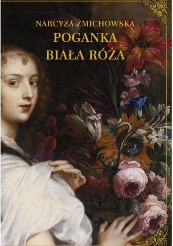 Poganka. Biała Róża
