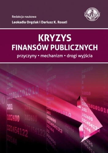 Kryzys finansów publicznych. Przyczyny, mechanizm, drogi wyjścia