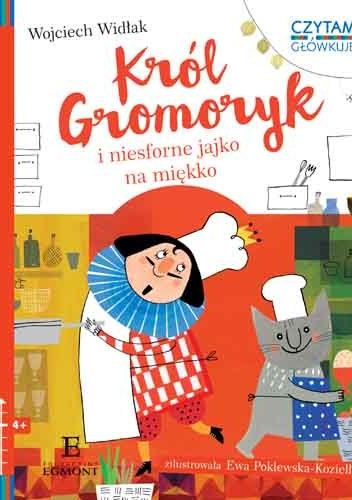 Król Gromoryk i niesforne jajko na miękko
