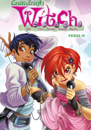 Czarodziejki W.I.T.C.H. Księga 19