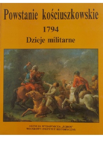 Powstanie kościuszkowskie 1794. Dzieje militarne tom II