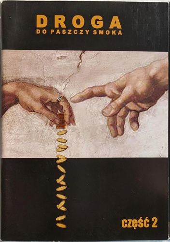 Droga do paszczy smoka, część 2