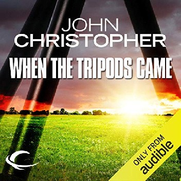 When the Tripods Came