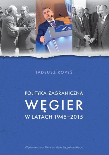 Polityka zagraniczna Węgier w latach 1945-2015