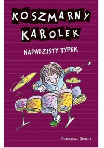 Koszmarny Karolek. Napadzisty typek