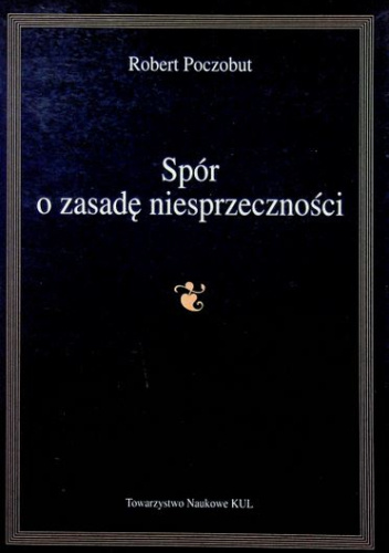 Spór o zasadę niesprzeczności