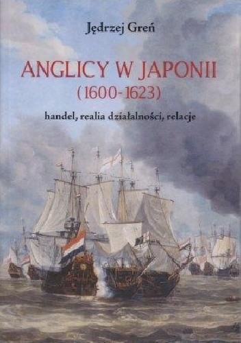 Anglicy w Japonii (1600-1623), handel, realia działalności, relacje