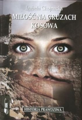 Miłość na gruzach Kosowa