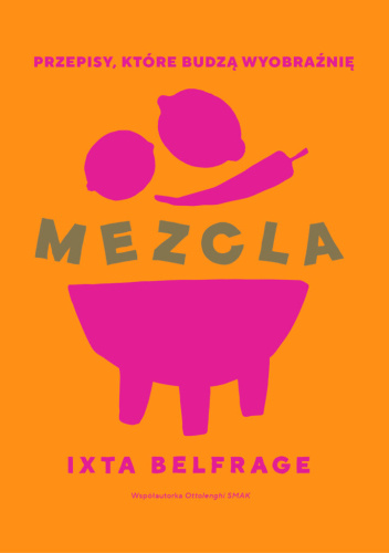 Mezcla. Przepisy, które budzą wyobraźnię