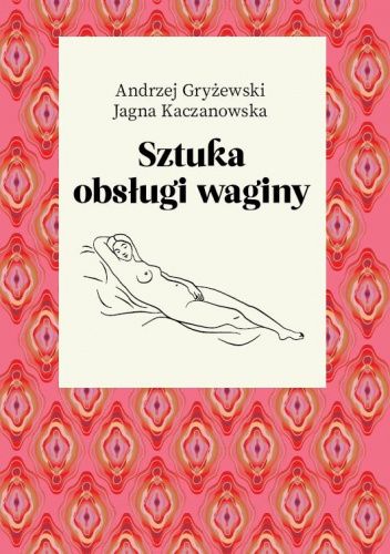 Sztuka obsługi waginy