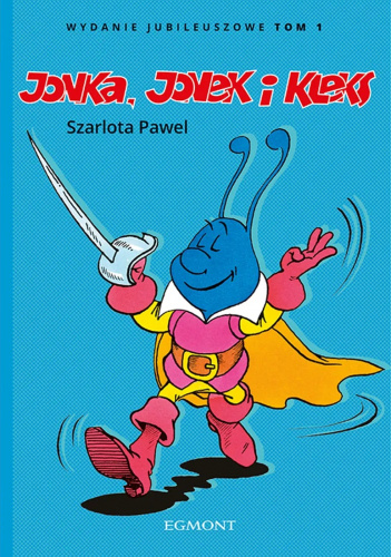 Jonka, Jonek i Kleks - wydanie jubileuszowe. Tom 1