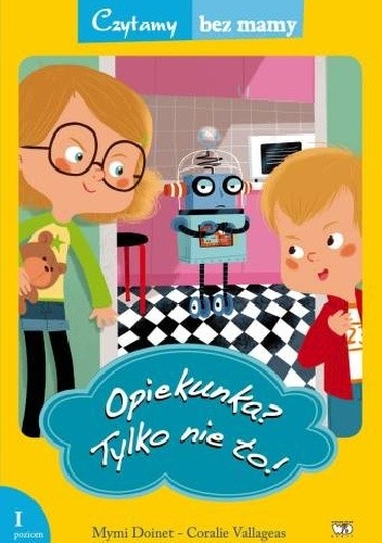 Opiekunka? Tylko nie to!