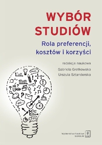 Wybór studiów. Rola preferencji, kosztów i korzyści