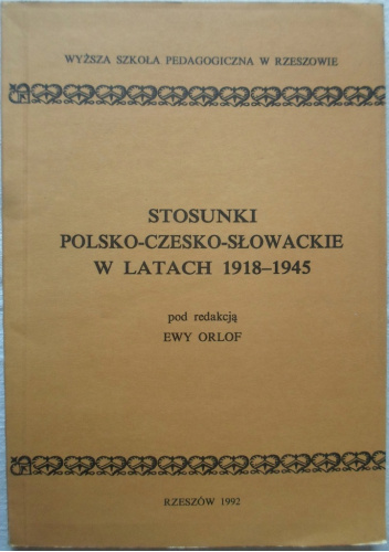 Stosunki polsko-czesko-słowackie w latach 1918-1945