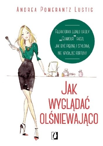 Jak wyglądać olśniewająco