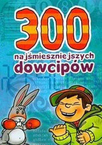 300 najśmieszniejszych dowcipów