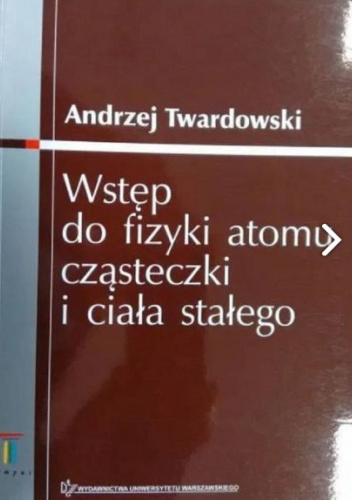 Wstęp do fizyki atomu cząsteczki i ciała stałego