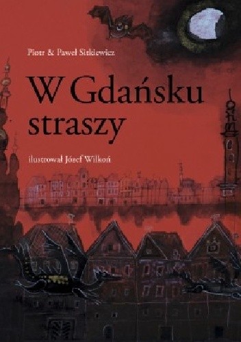 W Gdańsku straszy