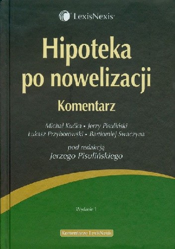 Hipoteka po nowelizacji Komentarz