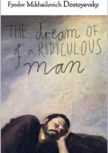 The Dream of a Ridiculous Man