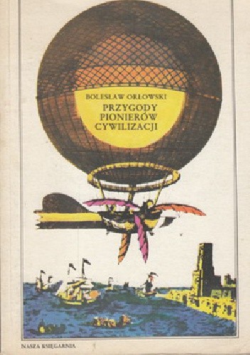 Przygody pionierów cywilizacji