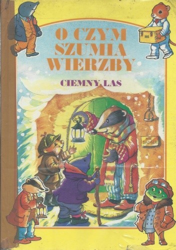 O CZYM SZUMIĄ WIERZBY"CIEMNY LAS"