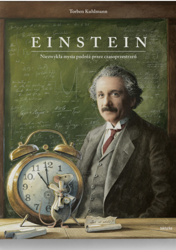 Einstein. Niezwykła mysia podróż przez czasoprzestrzeń