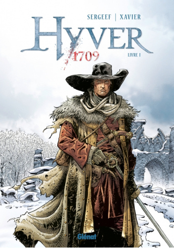 Hyver 1709 - Tome 1