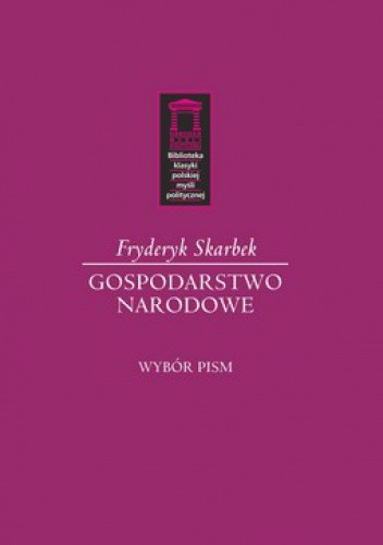 Gospodarstwo narodowe.  Wybór pism