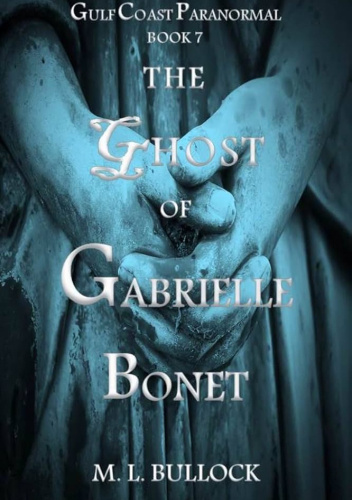 The Ghost of Gabrielle Bonet