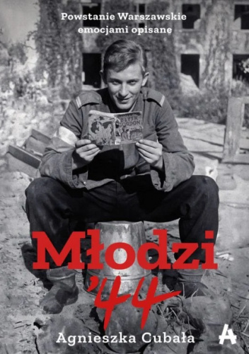 Młodzi'44 Powstanie Warszawskie emocjami opisane