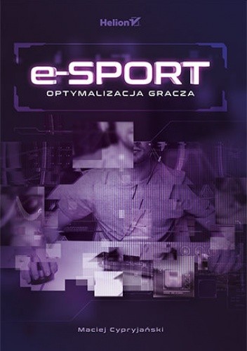 E-sport. Optymalizacja gracza