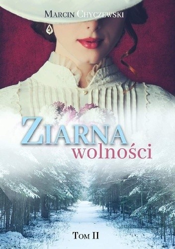 Ziarna wolności. Tom 2