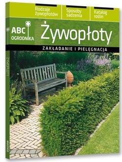 Żywopłoty. Zakładanie i pielęgnacja