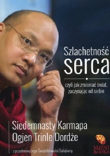 Szlachetność serca, czyli jak zmieniać świat zaczynając od siebie