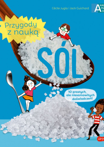Sól. Akademia Mądrego Dziecka. Przygody z nauką