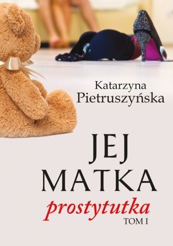 Jej matka prostytutka