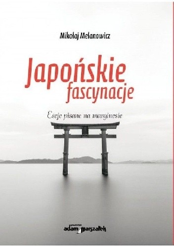Japońskie fascynacje