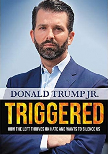 Triggered: How the Left Thrives on Hate and Wants to Silence Us
