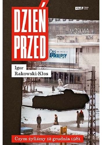 Dzień przed. Czym żyliśmy 12 grudnia 1981